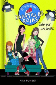 El Club de las Zapatillas Rojas 3. Todo por un Sueño