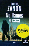 No Llames a Casa (Serie Negra)