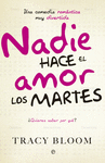 Nadie Hace el Amor los Martes