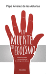 La Muerte del Egoísmo
