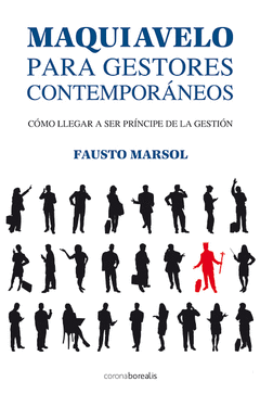 Maquiavelo para Gestores Contemporaneos
