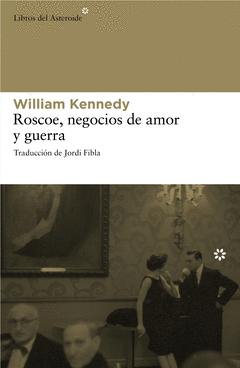 Roscoe Negocios de Amor y Guerra