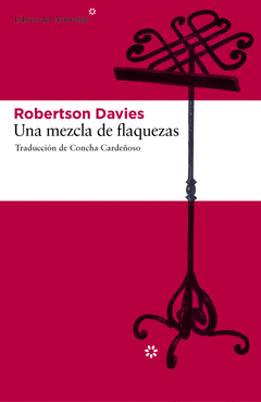 Una Mezcla de Flaquezas Trilogia de Salterton Iii