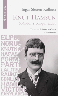 Soñador y Conquistador Knut Hamsun