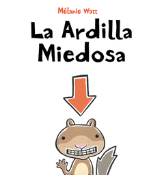 La Ardilla Miedosa