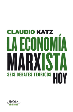 La Economia Marxista Seis Debates Hoy