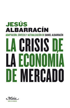 La Crisis de la Economia de Mercado