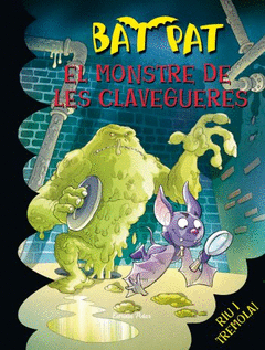 Nº 5 Monstre de les Clavegueres, el Bat Pat