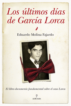 Los Ultimos Dias de Garcia Lorca