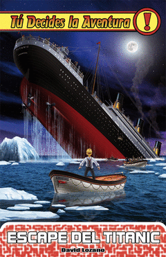 Escape del Titanic tu Decides la Aventura