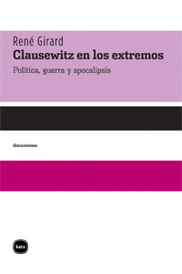 Clausewitz en los Extremos