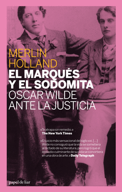 Marques y el Sodomita, el (Oscar Wulde Ante la Justicia