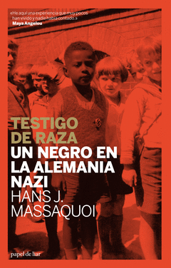 Testigo de Raza un Negro en la Alemania Nazi