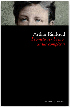 Prometo Ser Bueno Cartas Completas Rimbaud