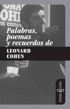 Palabras Poemas y Recuerdosd Eleonard Cohen