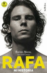 Rafa Nadal, mi Historia
