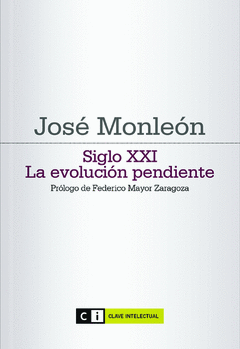 Siglo Xxi la Evolucion Pendiente