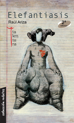 Elefantiasis -Segunda Edición