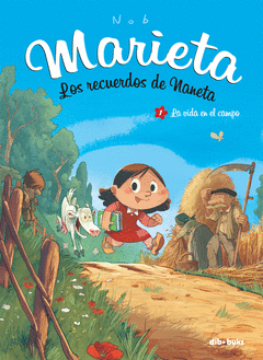 Marieta 1. Los Recuerdos de Naneta. La Vida en el Campo 1. (Comic)