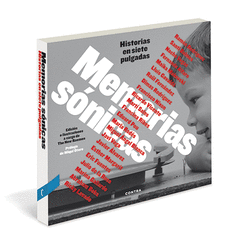 Memorias Sonicas. Historias en Siete Pulgadas