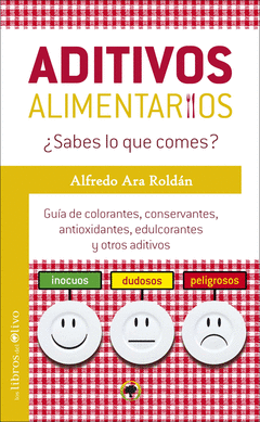 Aditivos Alimentarios. ¿Sabes lo que Comes?