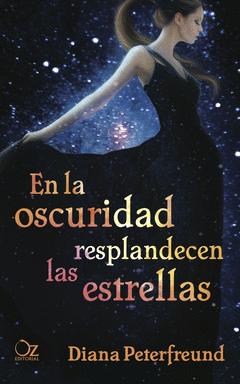 En la Oscuridad Resplandecen las Estrell