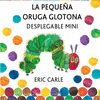 La Pequeña Oruga Glotona Desplegable Mini