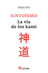Sintoísmo. La Vía de los Kami