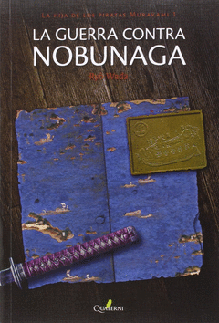 La Guerra Contra Nobunaga