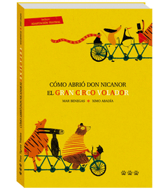 Cómo Abrió Don Nicanor el Gran Circo Volador