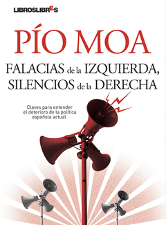 Falacias de la Izquierda; Silencios de la Derecha