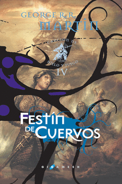 Festín de Cuervos Cancion de Hielo y Fuego Iv
