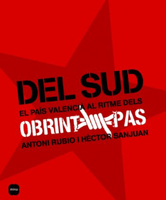 Del Sud (El Pais Valencia Al Ritme Dels Obrint Pas)