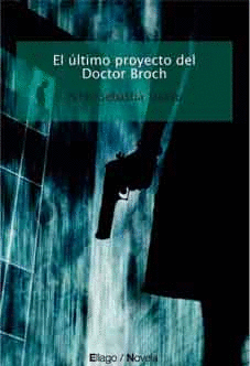 El Ultimo Proyecto del Doctor Broch