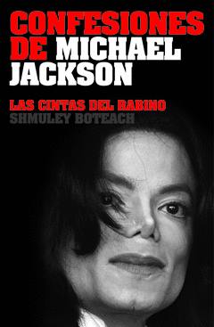 Confesiones de Michael Jackson (Las Cintas del Rabino)