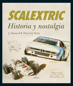 Scalextric Historia y Nostalgia