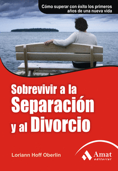 Sobrevivir a la Sepacion y Al Divorcio