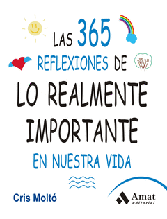 Las 365 Reflexiones de lo Realmente Importante en nuestra Vida