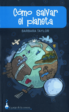 Como Salvar el Planeta Juego Ciencia