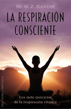 La Respiracion Consciente (Bolsillo)