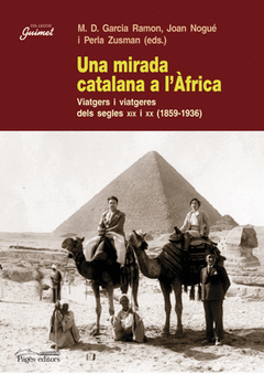 Una Mirada Catalana a L'africa (Viatgers Dels S, Xix Xxvvaa