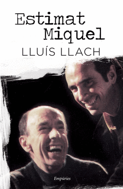 Estimat Miquel + 2 Cd Llach Marti I Pol