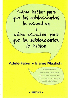 Como Hablar para que Adolescentes le Escuchen
