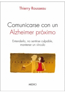 Comunicarse con un Alzheimer Proximo