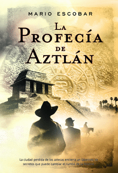 La Profecia de Aztlan