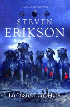 La Casa de Cadenasnº 4 Malaz el Libro de los Caidos