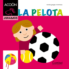La Pelota. Accion Jugamos