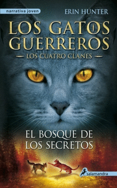 Bosque de los Secretos, el. Los Gatos Guerreros Iii - los Cuatro Clanes