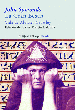 Gran Bestia, la (Vida de Aleister Crowley