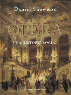La Opera. Una Historia Social